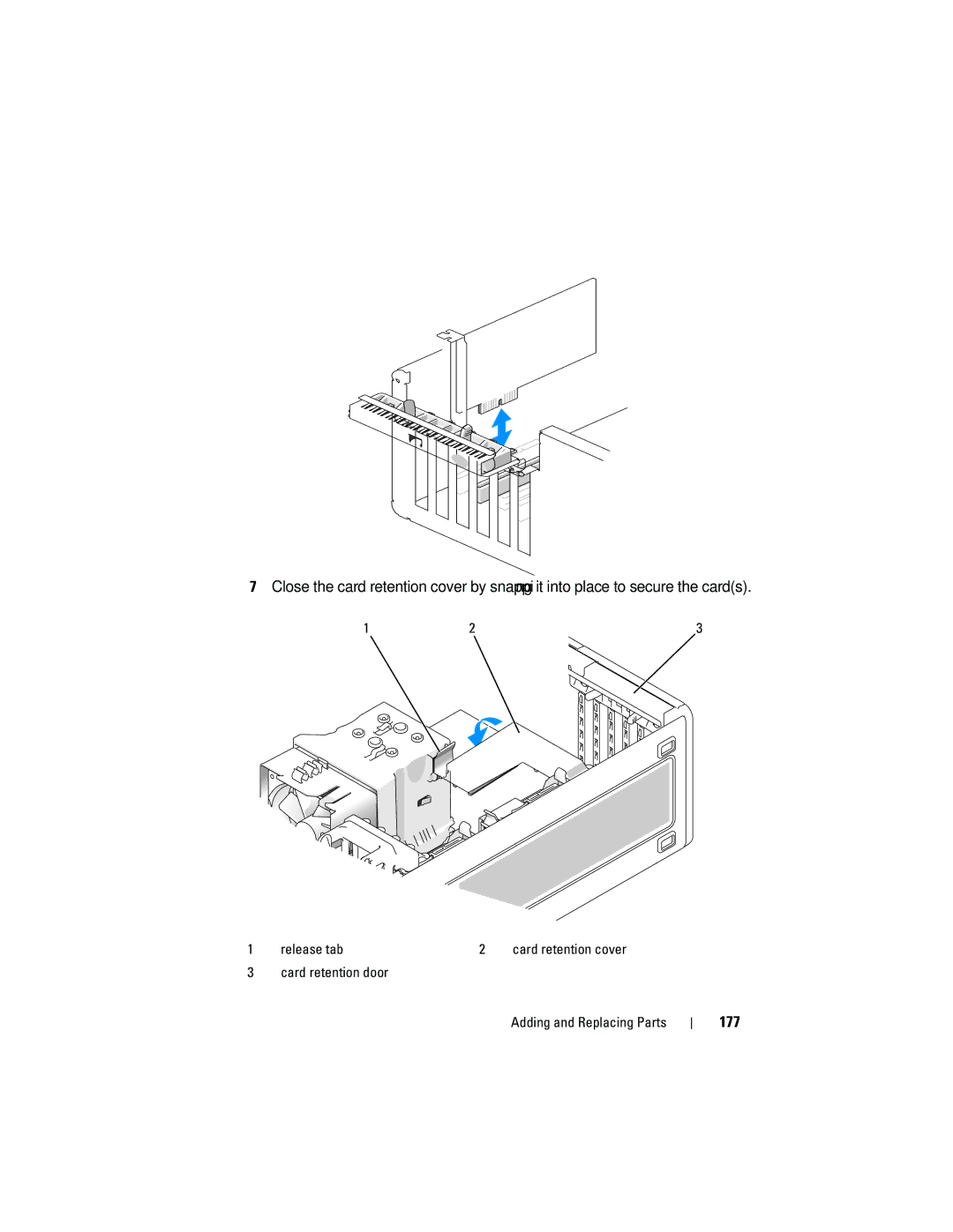 Dell T3400 manual 177, Card retention door Adding and Replacing Parts 