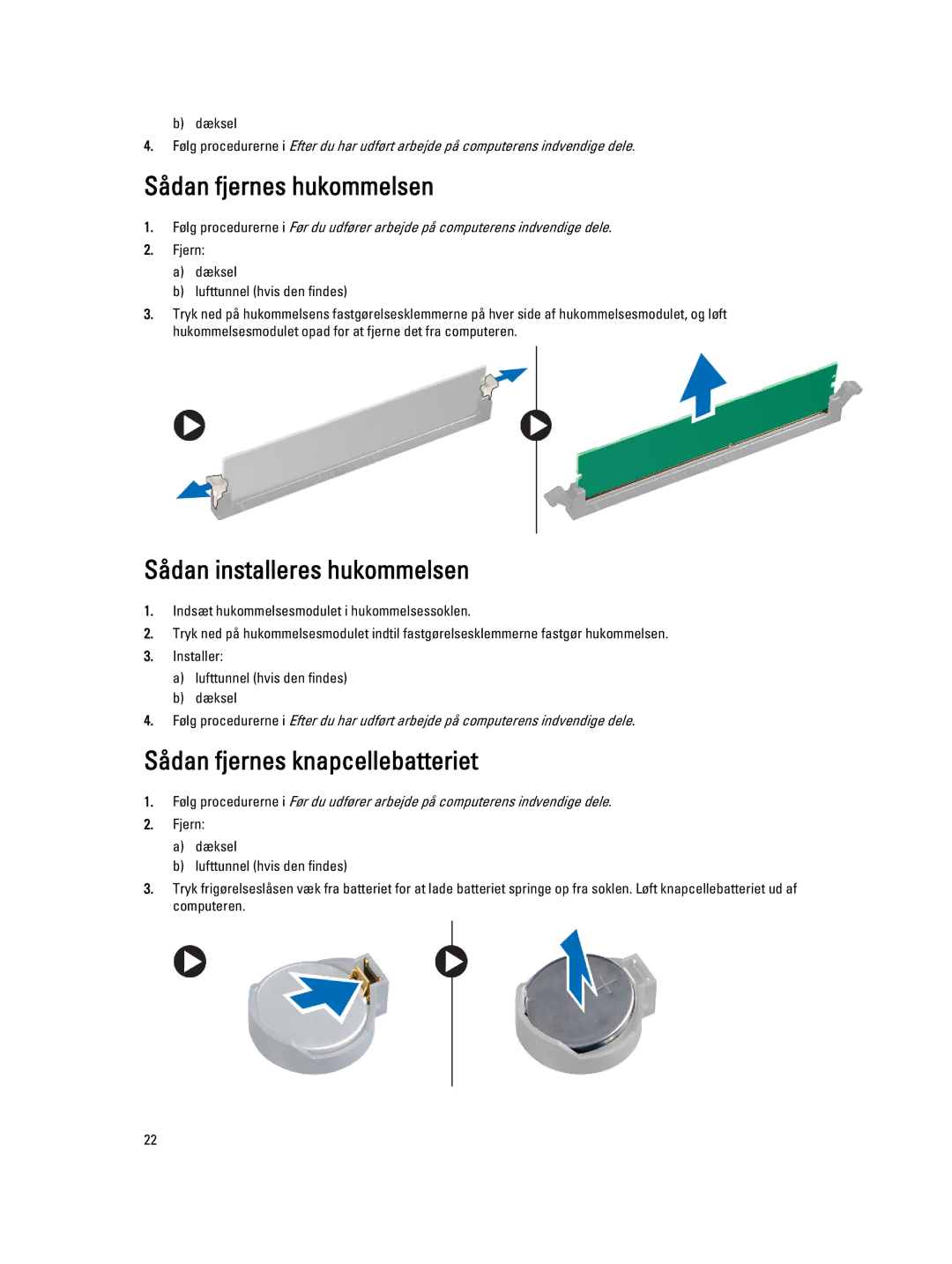 Dell T3610 manual Sådan fjernes hukommelsen, Sådan installeres hukommelsen, Sådan fjernes knapcellebatteriet 