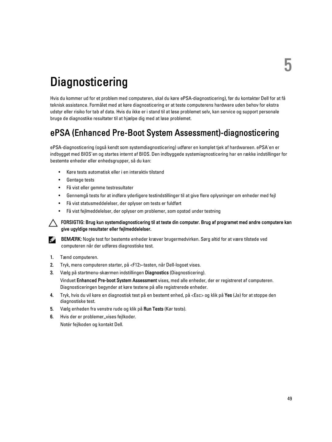 Dell T3610 manual Diagnosticering, EPSA Enhanced Pre-Boot System Assessment-diagnosticering 