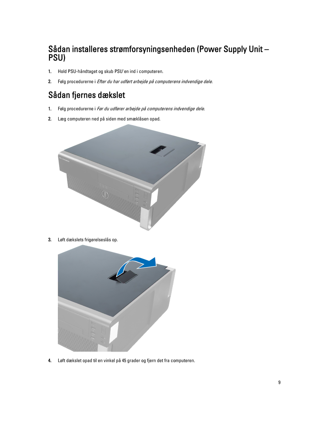 Dell T3610 manual Sådan fjernes dækslet, Hold PSU-håndtaget og skub PSUen ind i computeren 