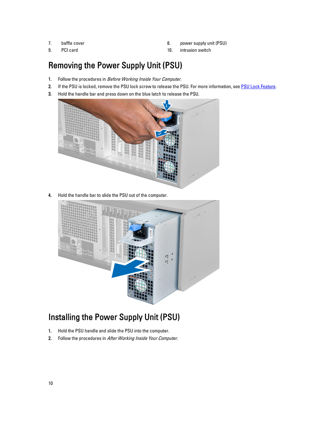 Dell T3610 owner manual Removing the Power Supply Unit PSU, Installing the Power Supply Unit PSU 