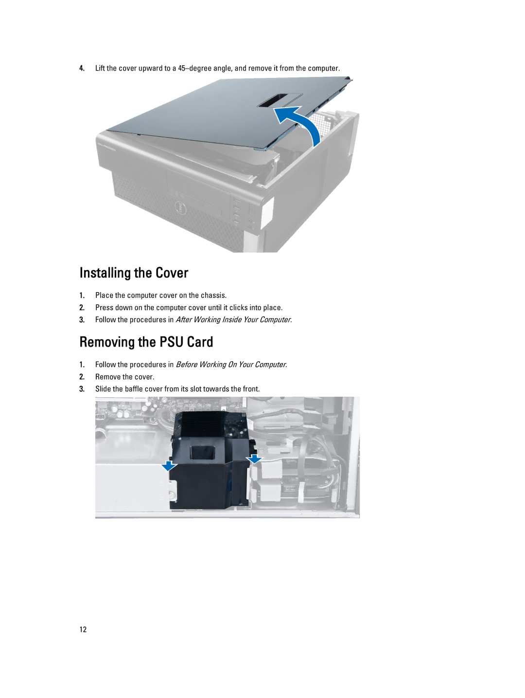 Dell T3610 owner manual Installing the Cover, Removing the PSU Card 