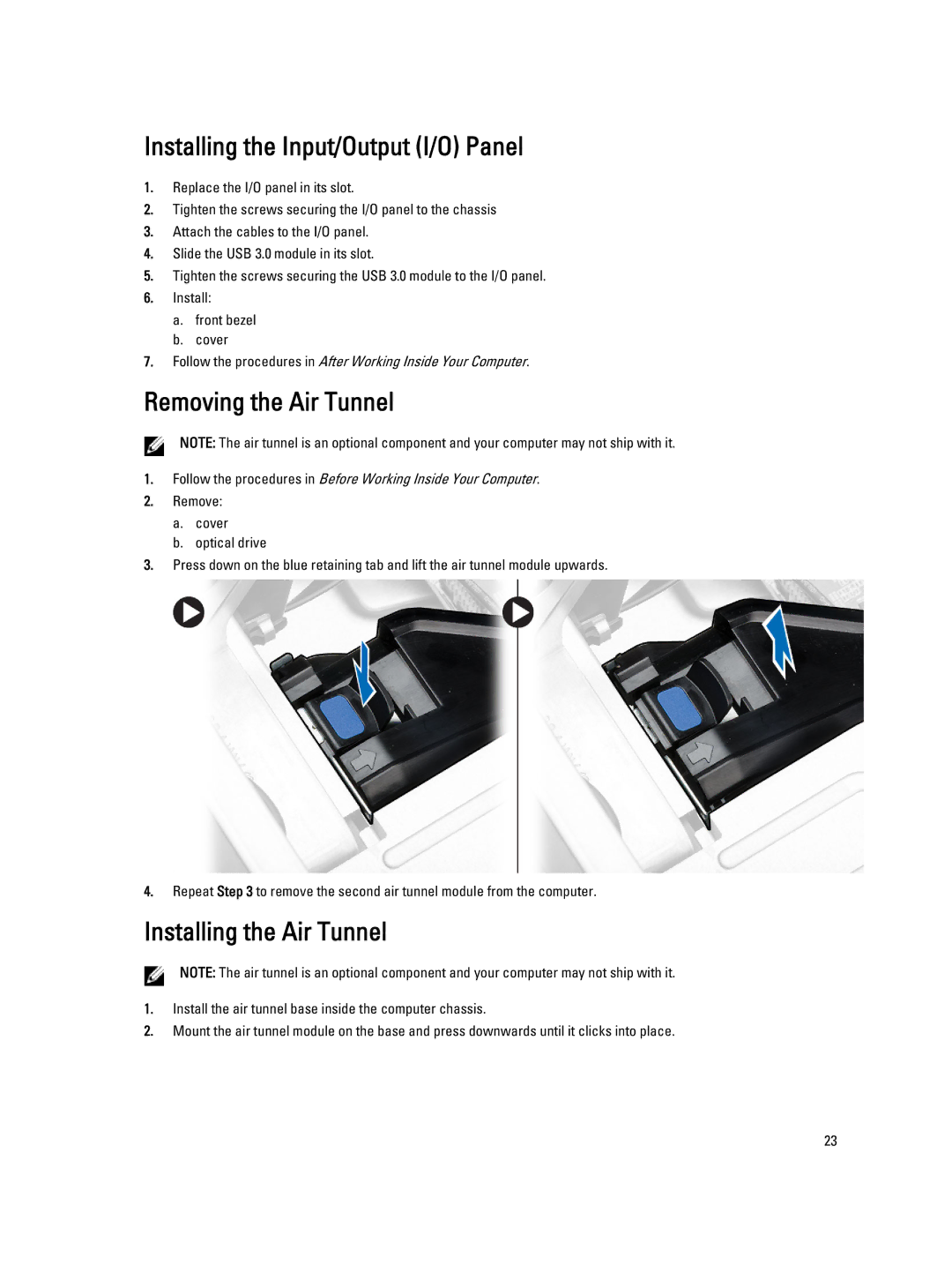 Dell T3610 owner manual Installing the Input/Output I/O Panel, Removing the Air Tunnel, Installing the Air Tunnel 