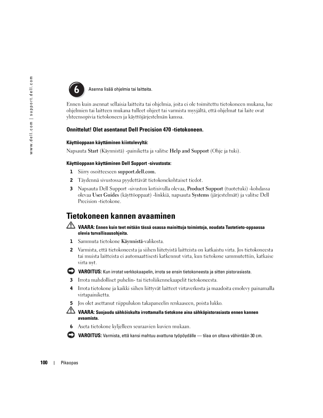 Dell T3913 manual Tietokoneen kannen avaaminen, Onnittelut! Olet asentanut Dell Precision 470 -tietokoneen, 100 