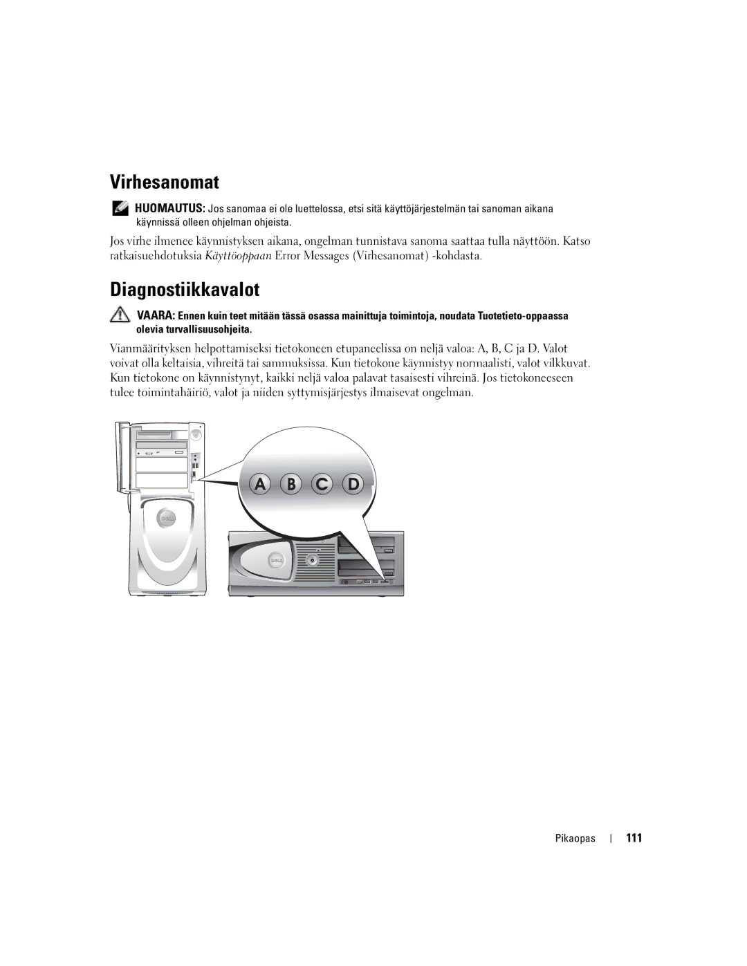 Dell T3913 manual Virhesanomat, Diagnostiikkavalot, 111 