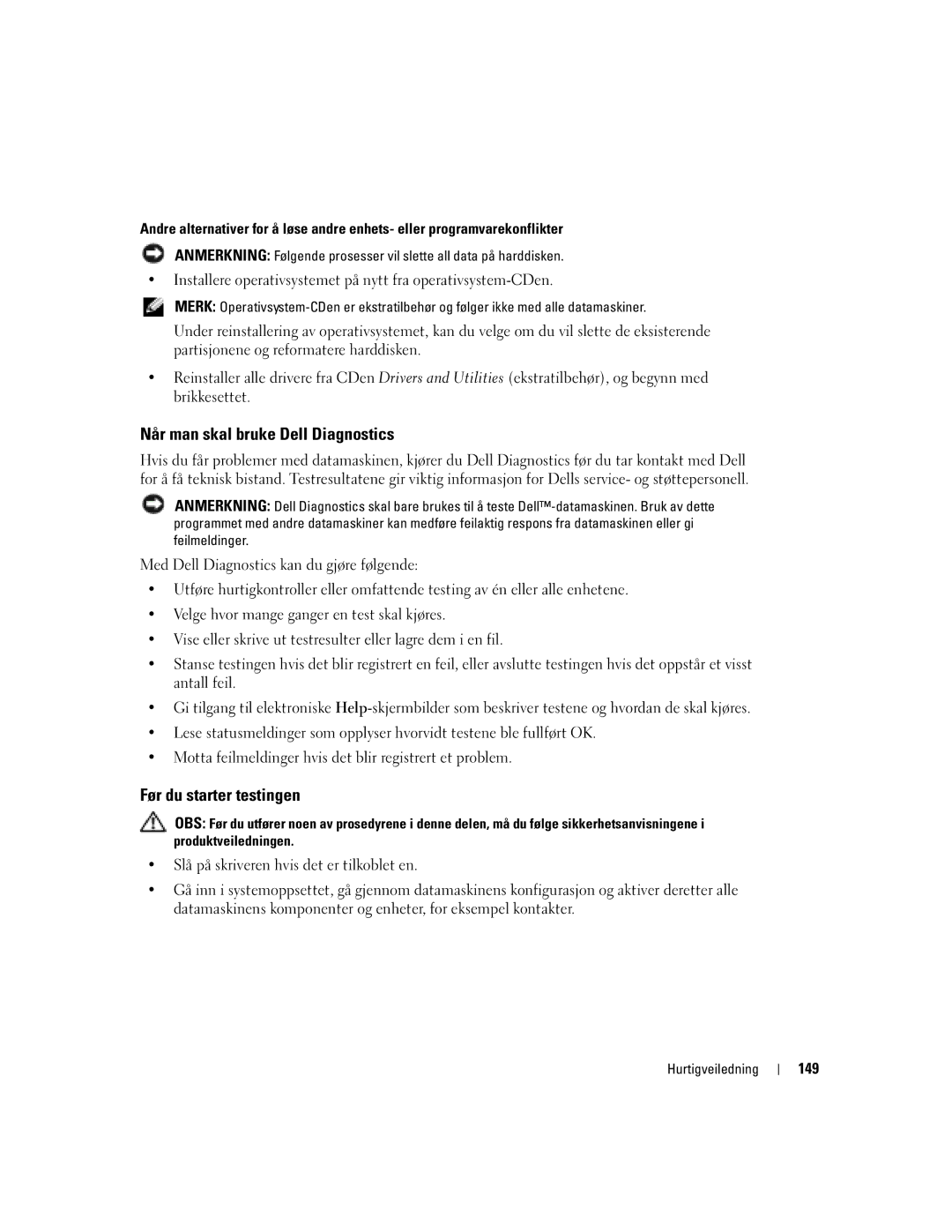 Dell T3913 manual Når man skal bruke Dell Diagnostics, Før du starter testingen, 149 