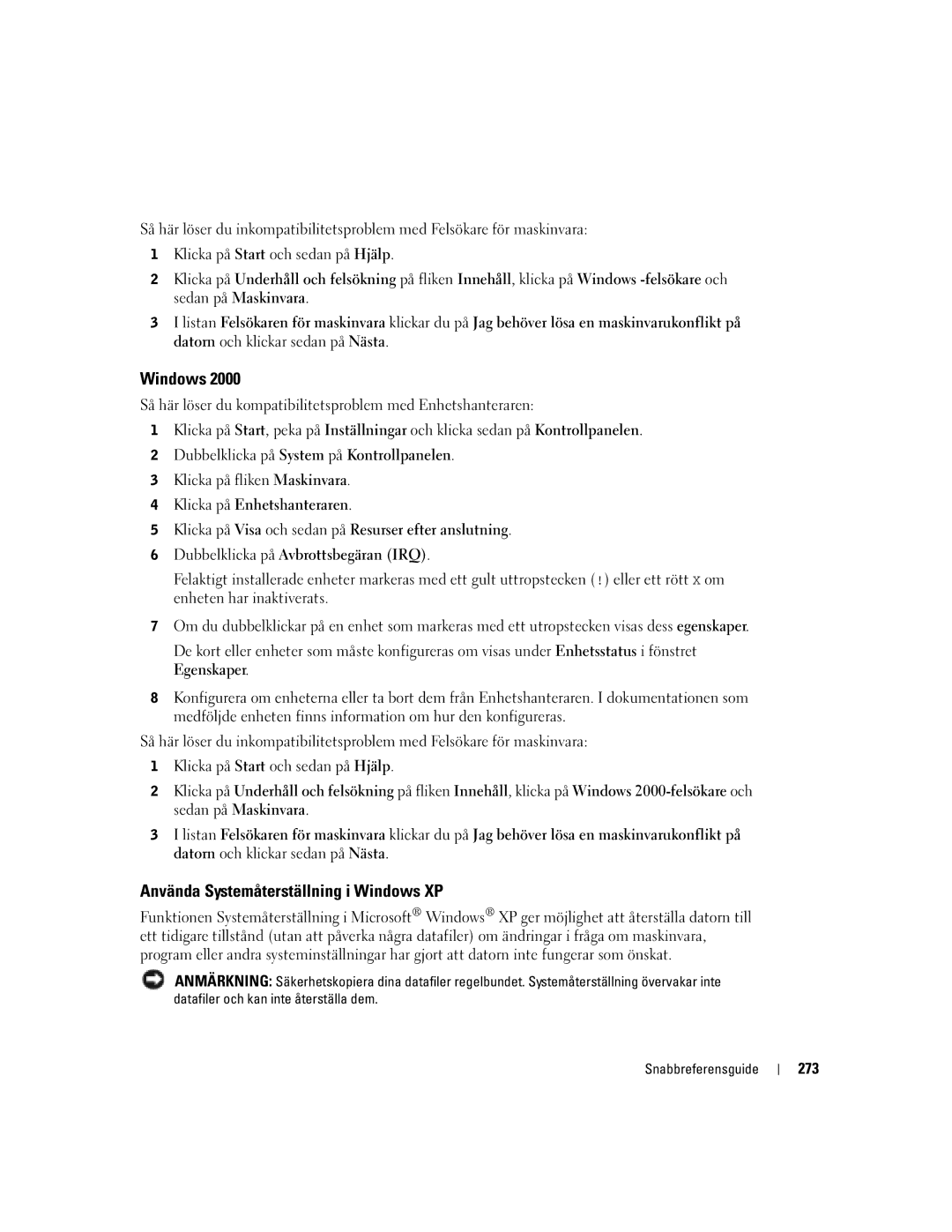 Dell T3913 manual Använda Systemåterställning i Windows XP, Dubbelklicka på System på Kontrollpanelen, Egenskaper, 273 