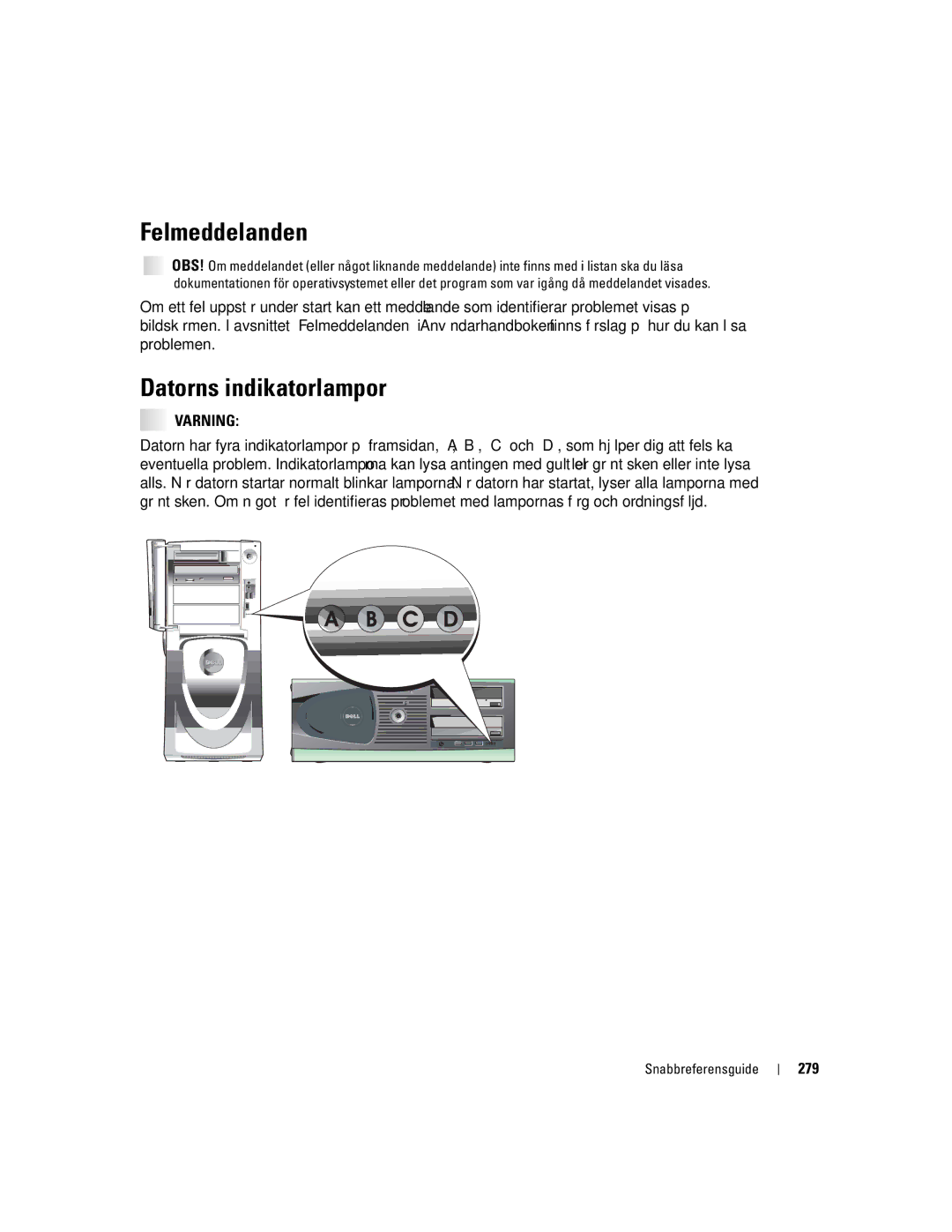 Dell T3913 manual Felmeddelanden, Datorns indikatorlampor, 279 