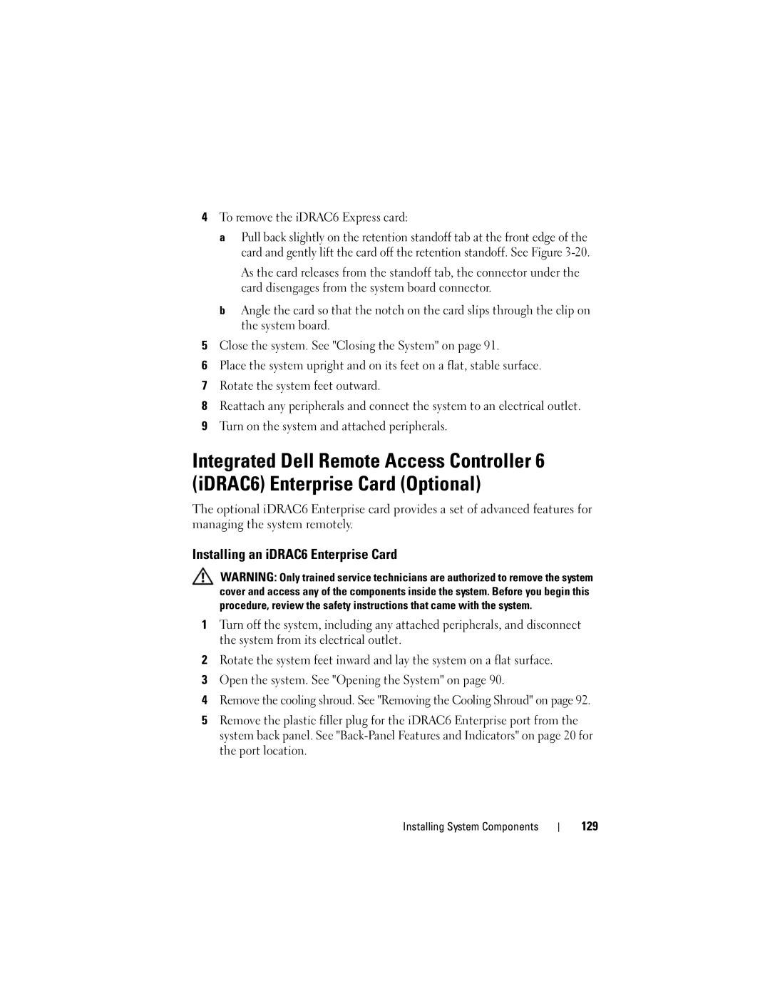 Dell T410 owner manual Installing an iDRAC6 Enterprise Card, To remove the iDRAC6 Express card, 129 