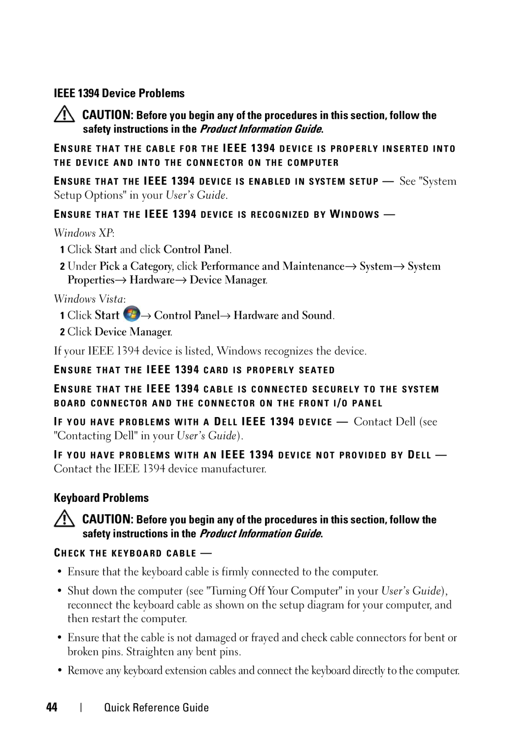 Dell T5400 manual Ieee 1394 Device Problems, Keyboard Problems, Setup Options in your User’s Guide 