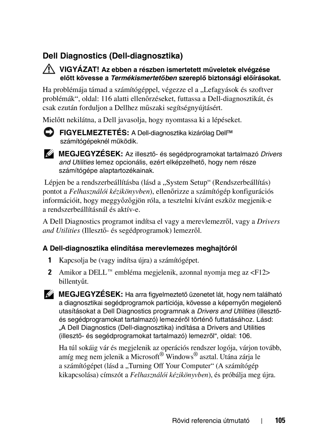 Dell T5400 manual Dell Diagnostics Dell-diagnosztika, Dell-diagnosztika elindítása merevlemezes meghajtóról, 105 