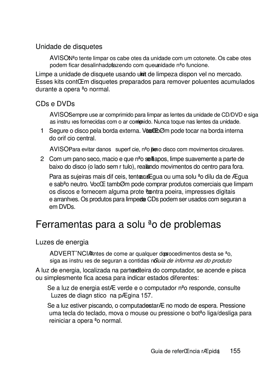 Dell T5400 manual Ferramentas para a solução de problemas, Unidade de disquetes, CDs e DVDs, Luzes de energia, 155 