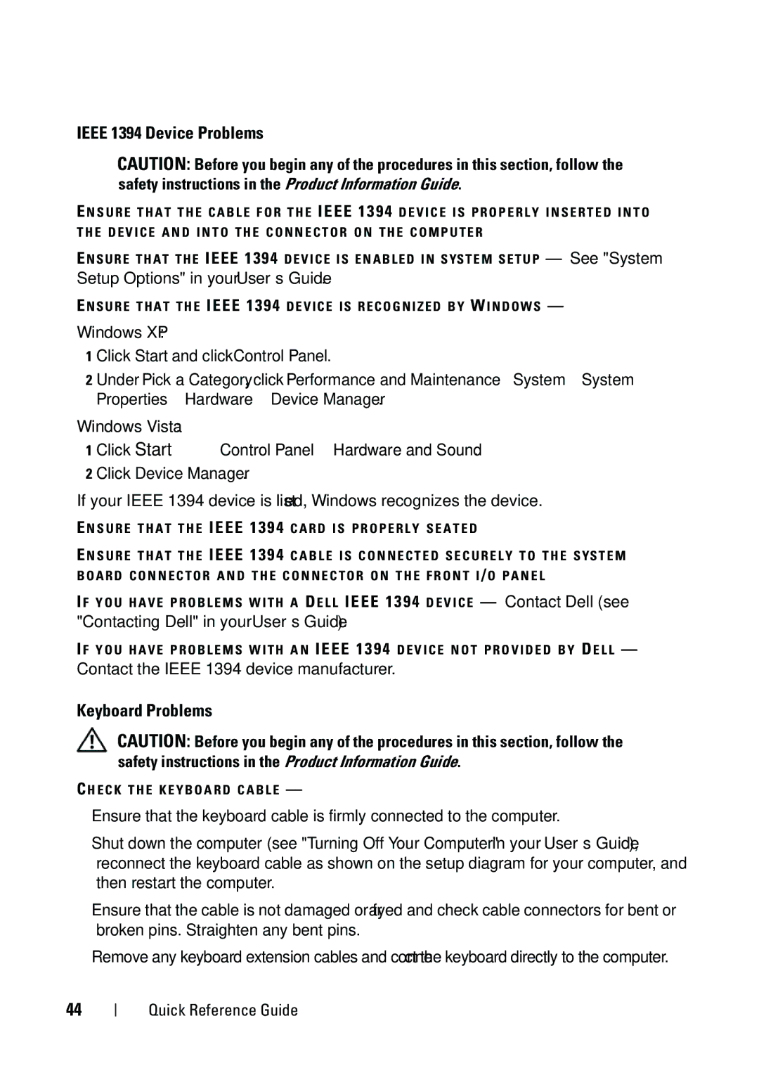 Dell T5400 manual Ieee 1394 Device Problems, Keyboard Problems, Setup Options in your User’s Guide 