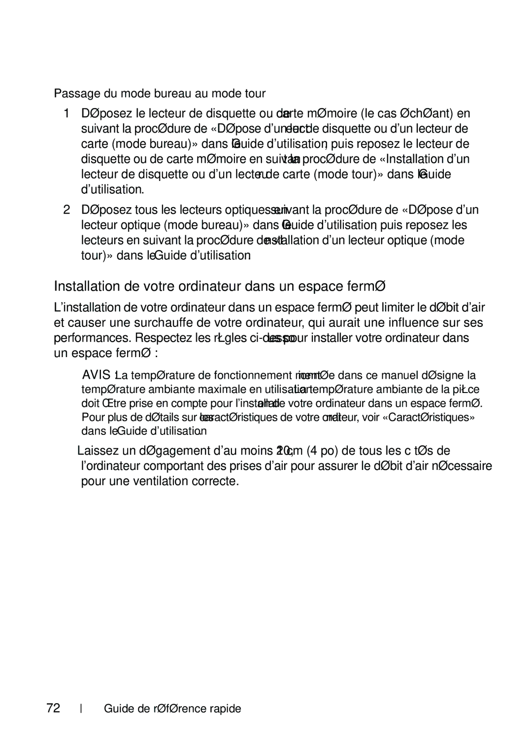 Dell T5400 manual Installation de votre ordinateur dans un espace fermé, Passage du mode bureau au mode tour 