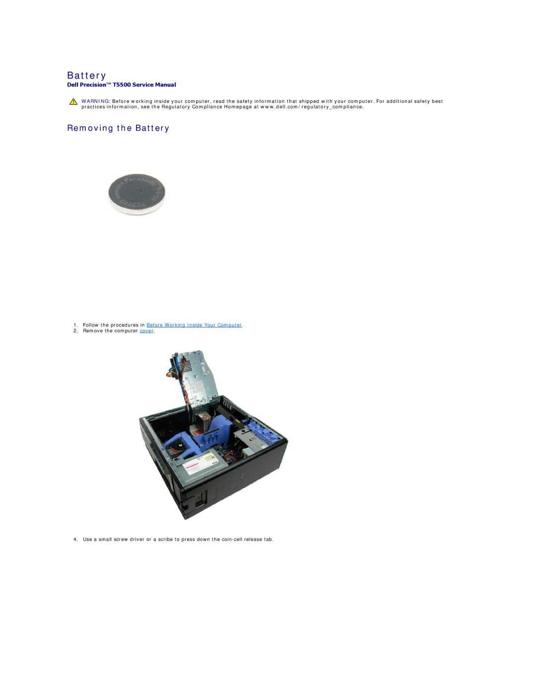 Dell T5500 specifications Removing the Battery 