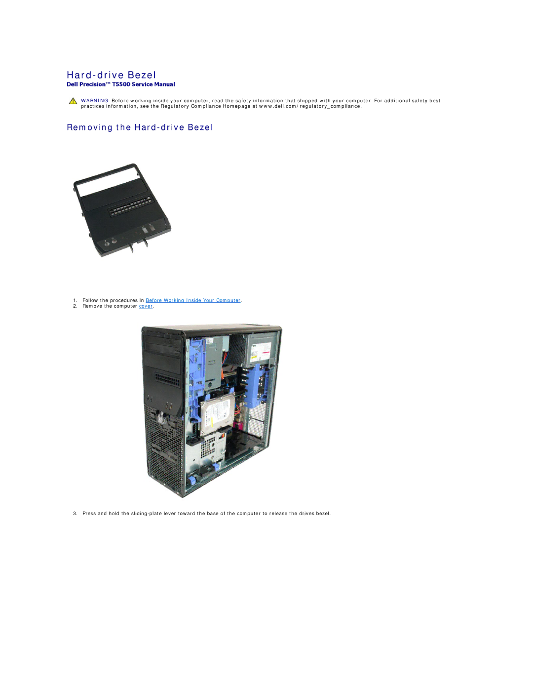 Dell T5500 specifications Removing the Hard-drive Bezel 