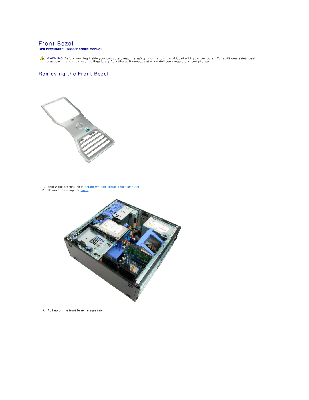 Dell T5500 specifications Removing the Front Bezel 