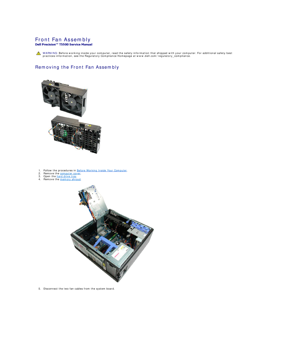 Dell T5500 specifications Removing the Front Fan Assembly 