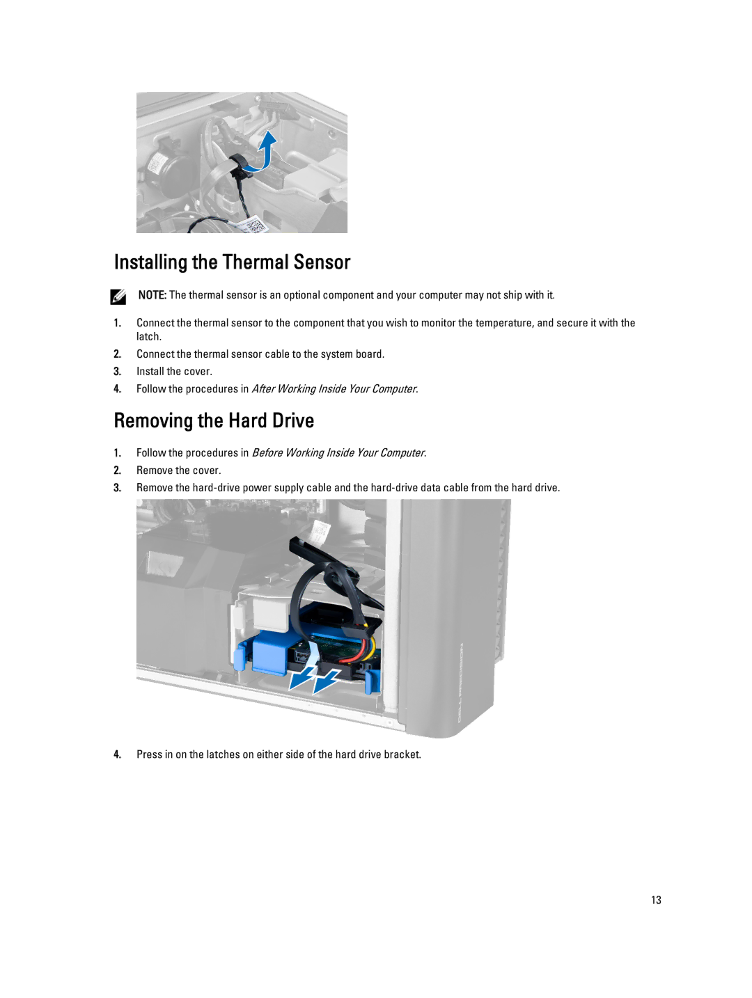 Dell T5600 owner manual Installing the Thermal Sensor, Removing the Hard Drive 