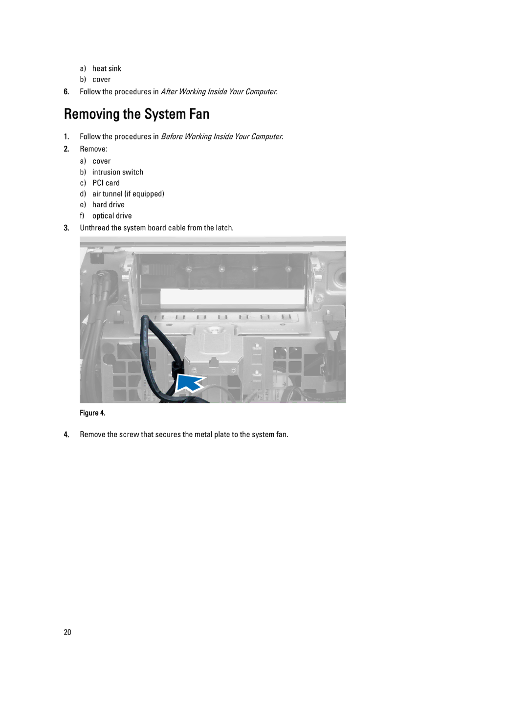 Dell T5600 owner manual Removing the System Fan 