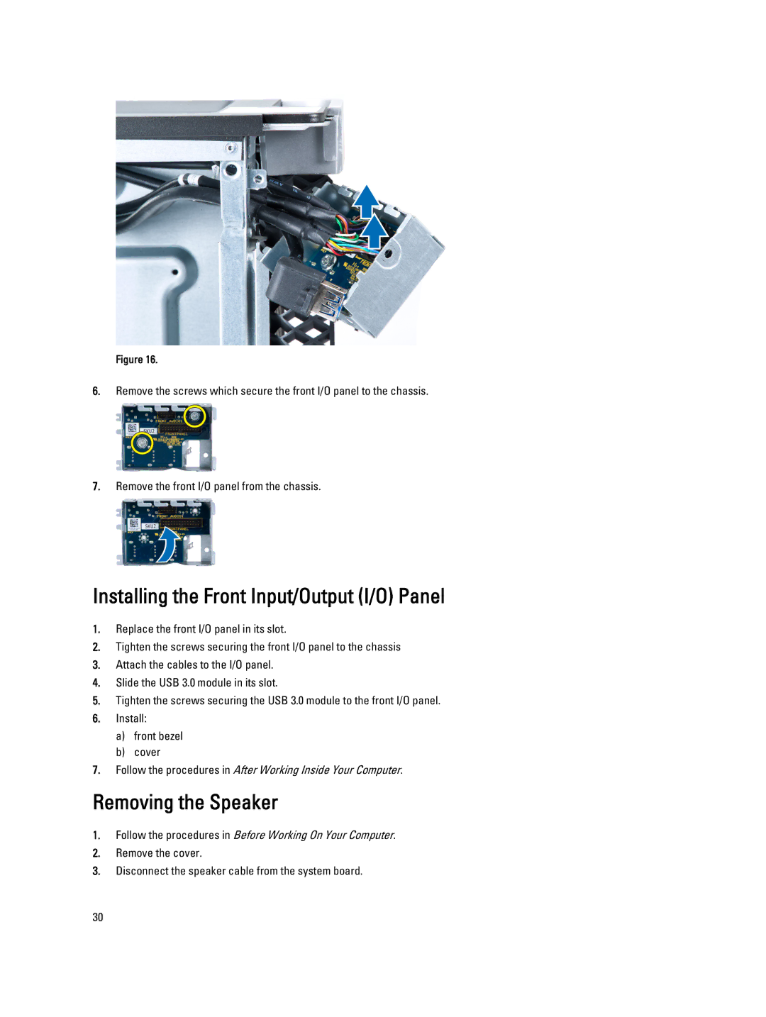 Dell T5600 owner manual Installing the Front Input/Output I/O Panel, Removing the Speaker 