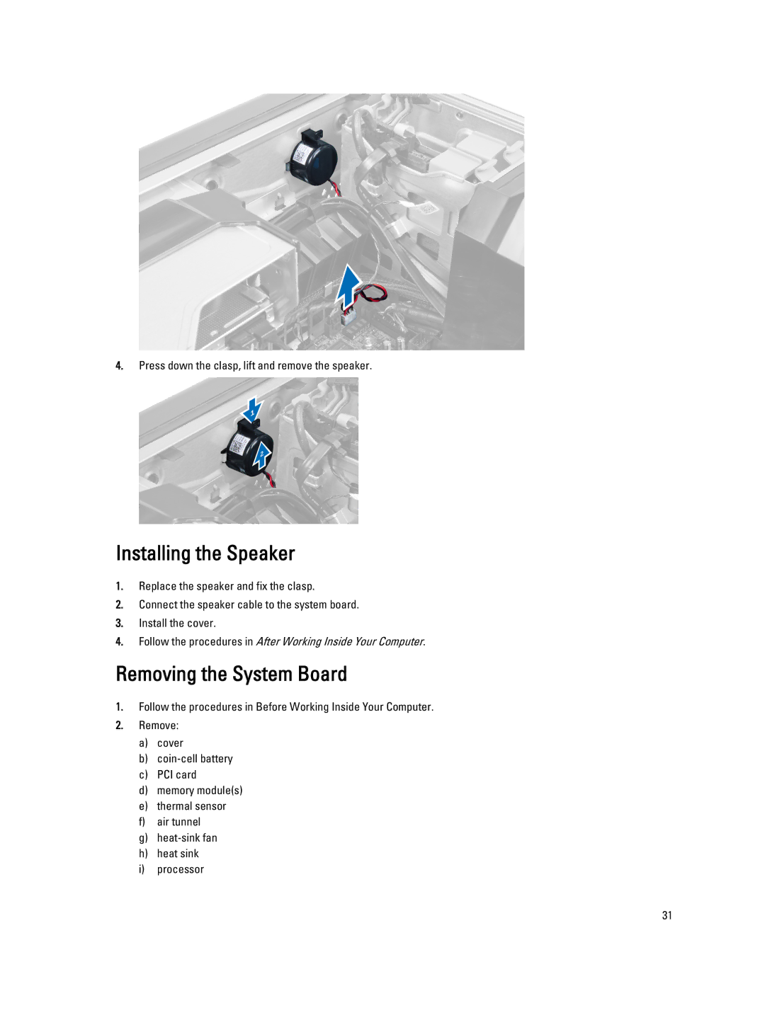 Dell T5600 owner manual Installing the Speaker, Removing the System Board 