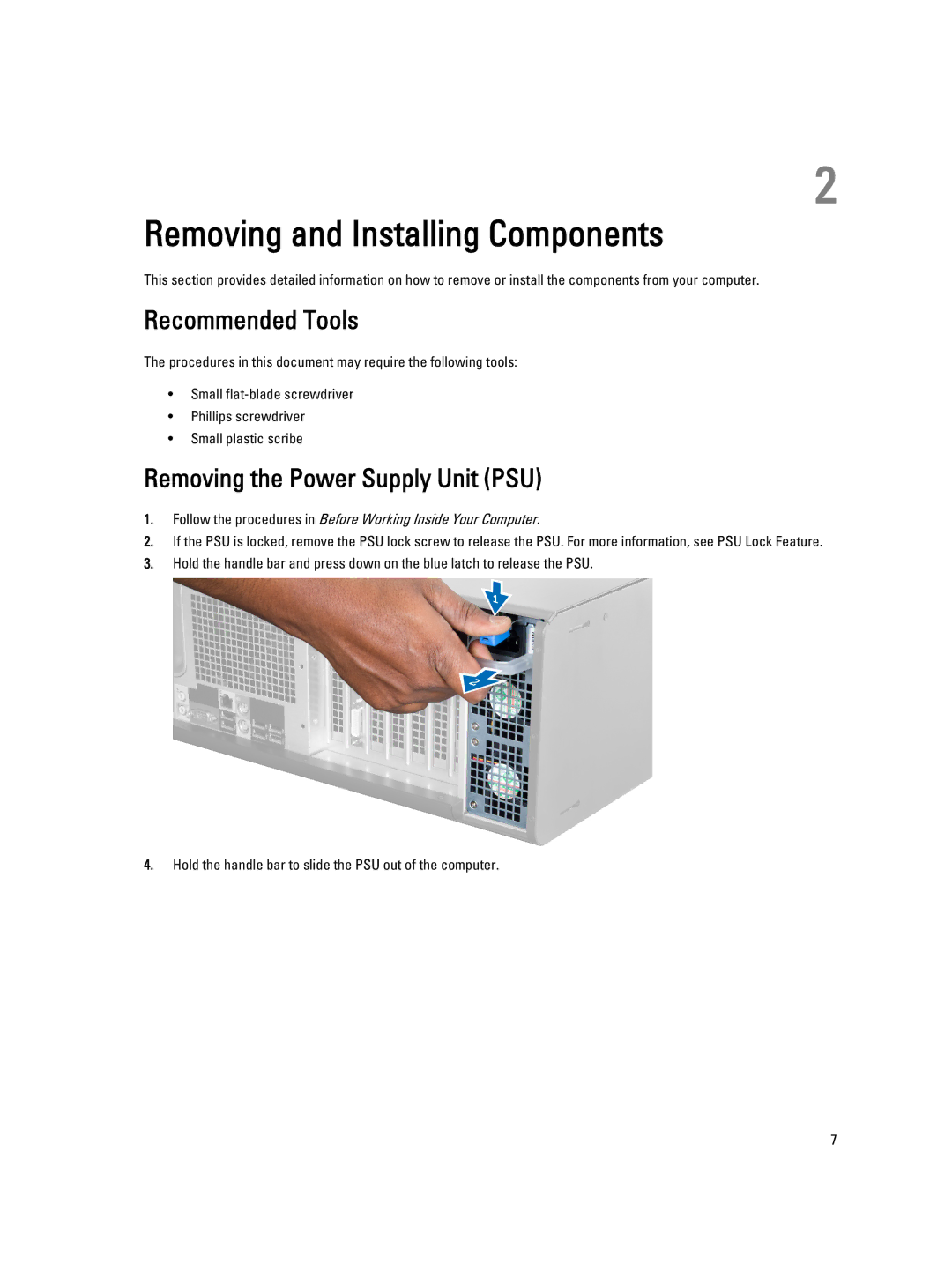 Dell T5600 owner manual Removing and Installing Components, Recommended Tools, Removing the Power Supply Unit PSU 