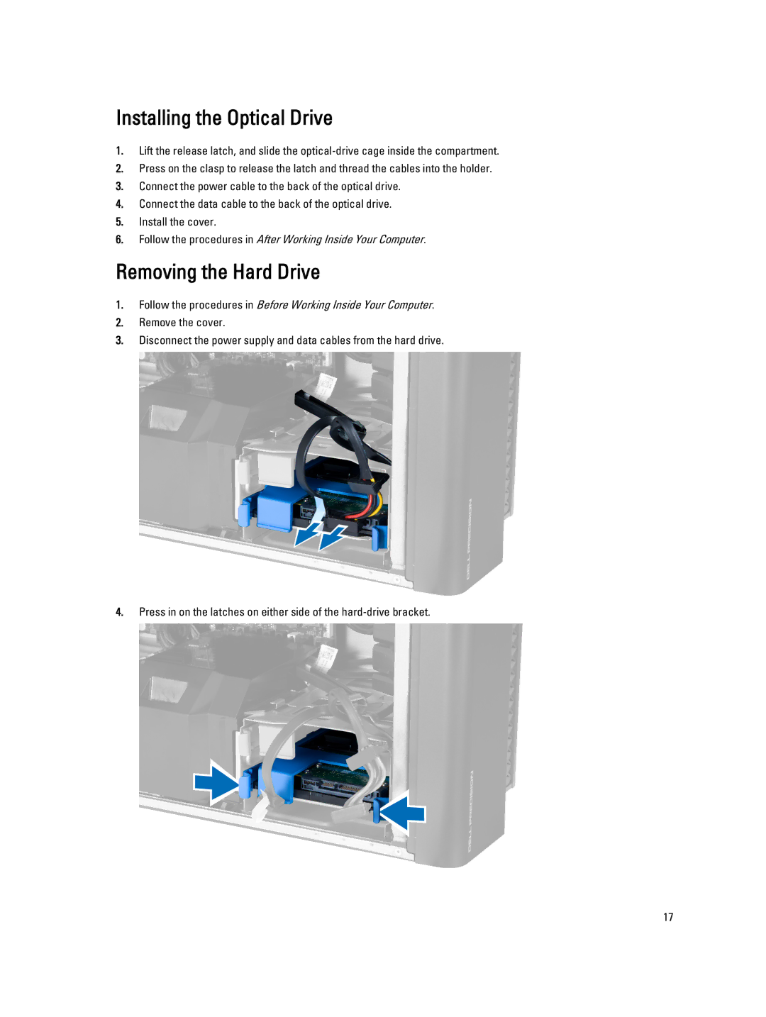 Dell T5610 owner manual Installing the Optical Drive, Removing the Hard Drive 