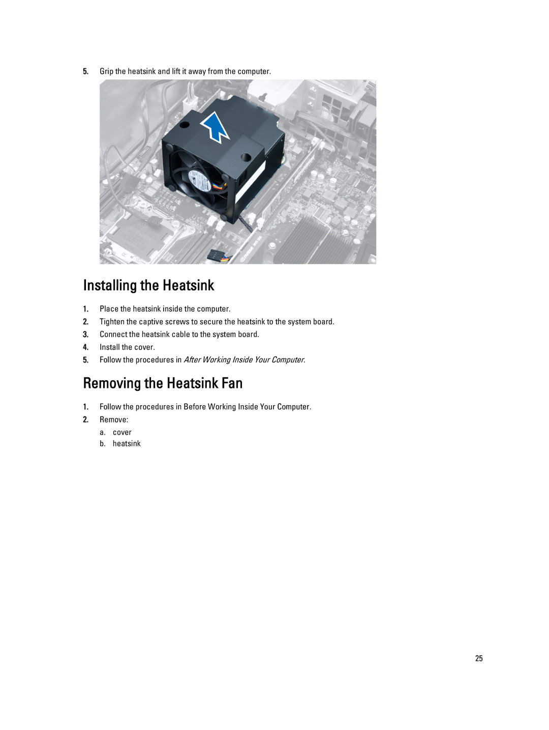 Dell T5610 owner manual Installing the Heatsink, Removing the Heatsink Fan 