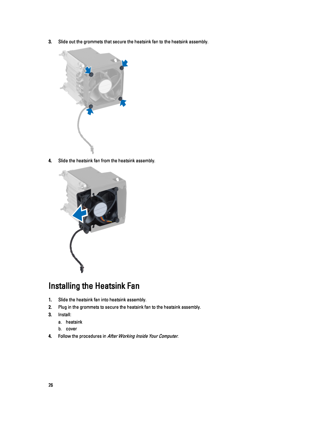 Dell T5610 Installing the Heatsink Fan, Slide the heatsink fan from the heatsink assembly, Install a. heatsink b. cover 