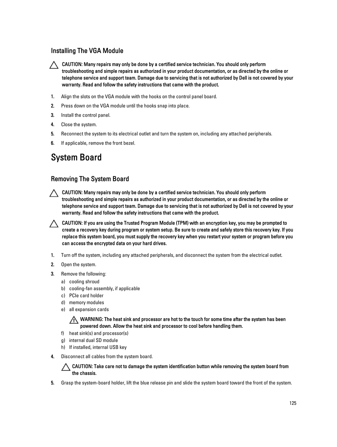 Dell T620 owner manual Installing The VGA Module, Removing The System Board 