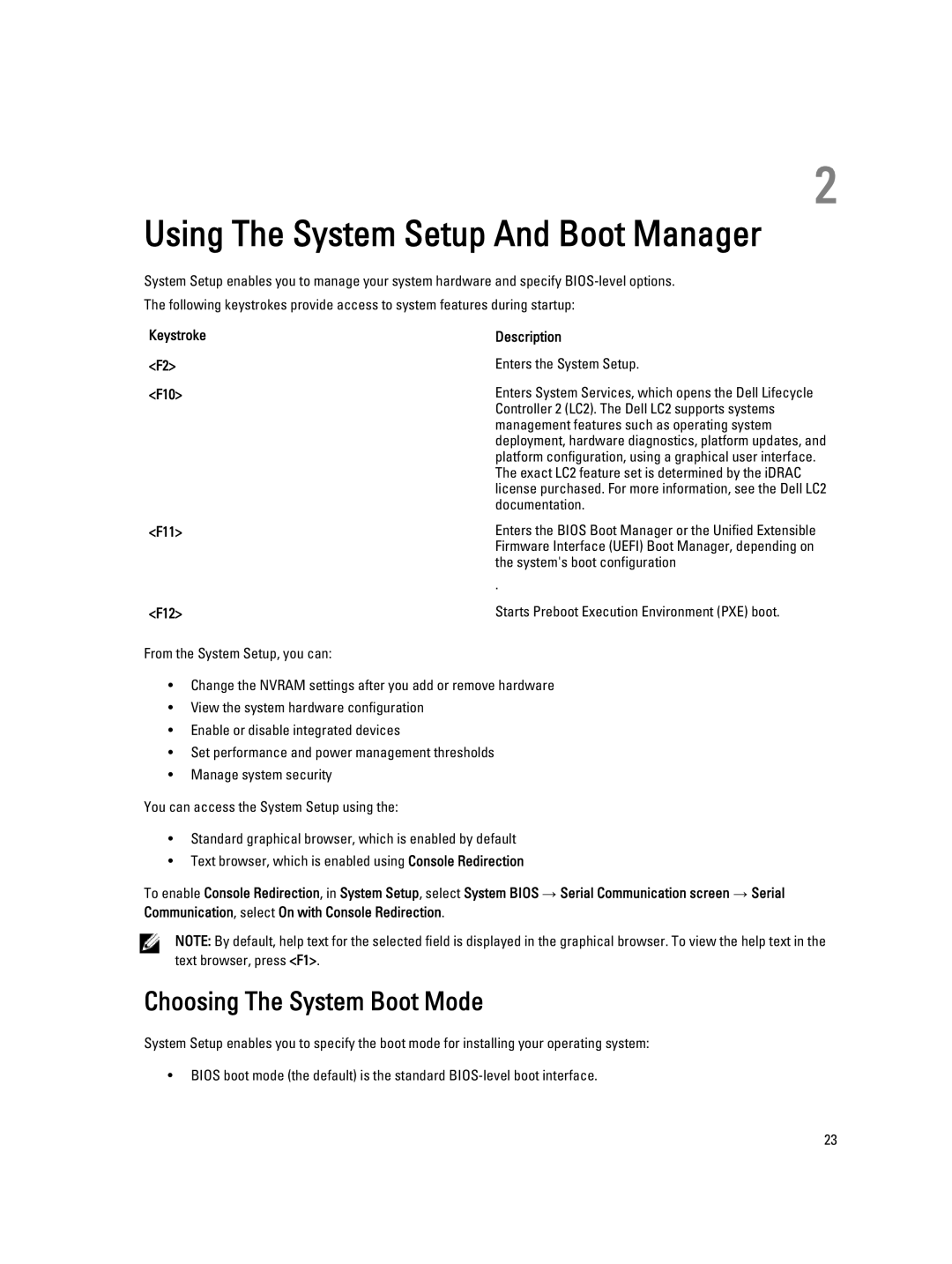 Dell T620 owner manual Choosing The System Boot Mode, Keystroke Description, F10, F11 F12 