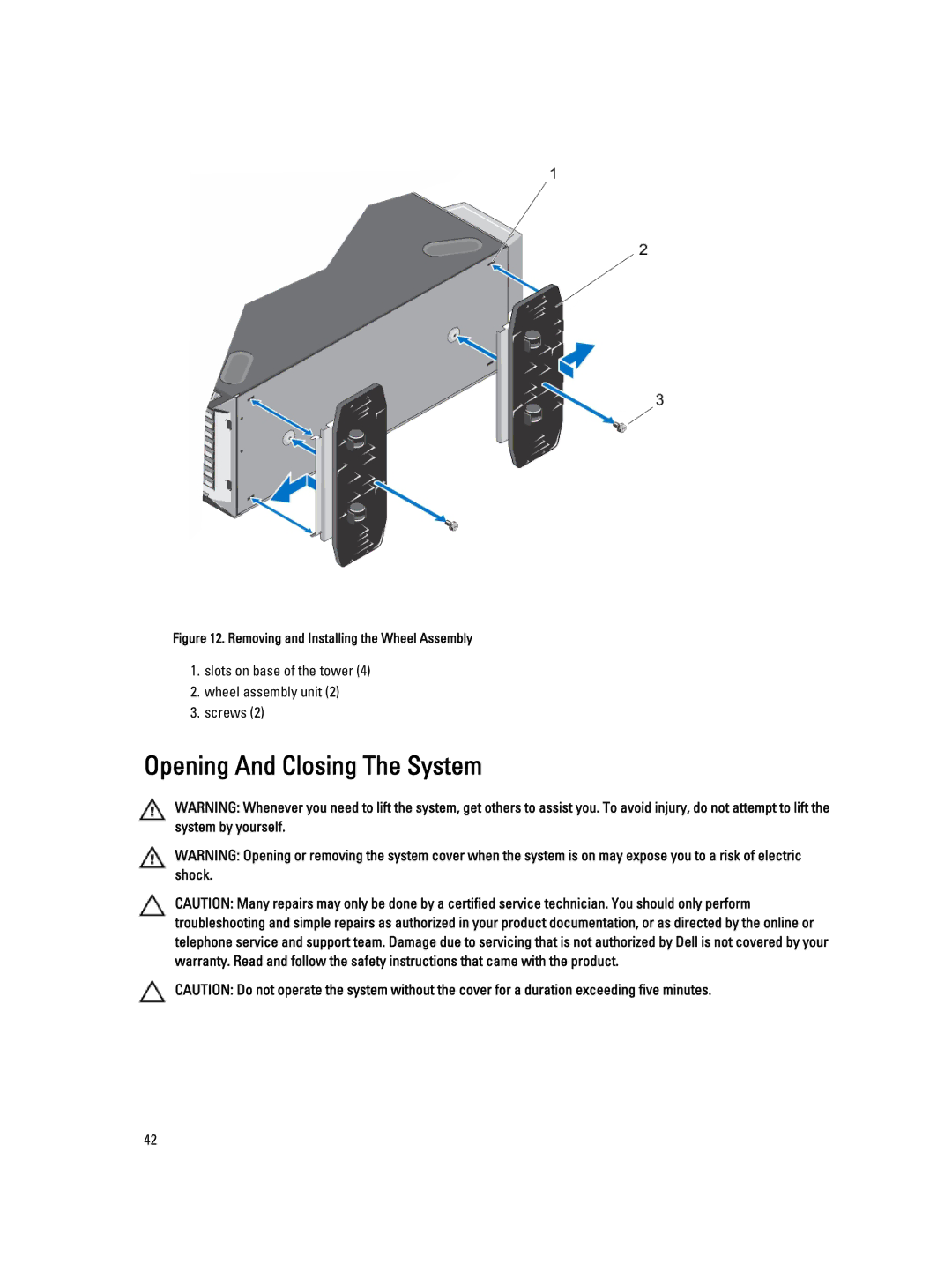 Dell T620 owner manual Opening And Closing The System, Removing and Installing the Wheel Assembly 