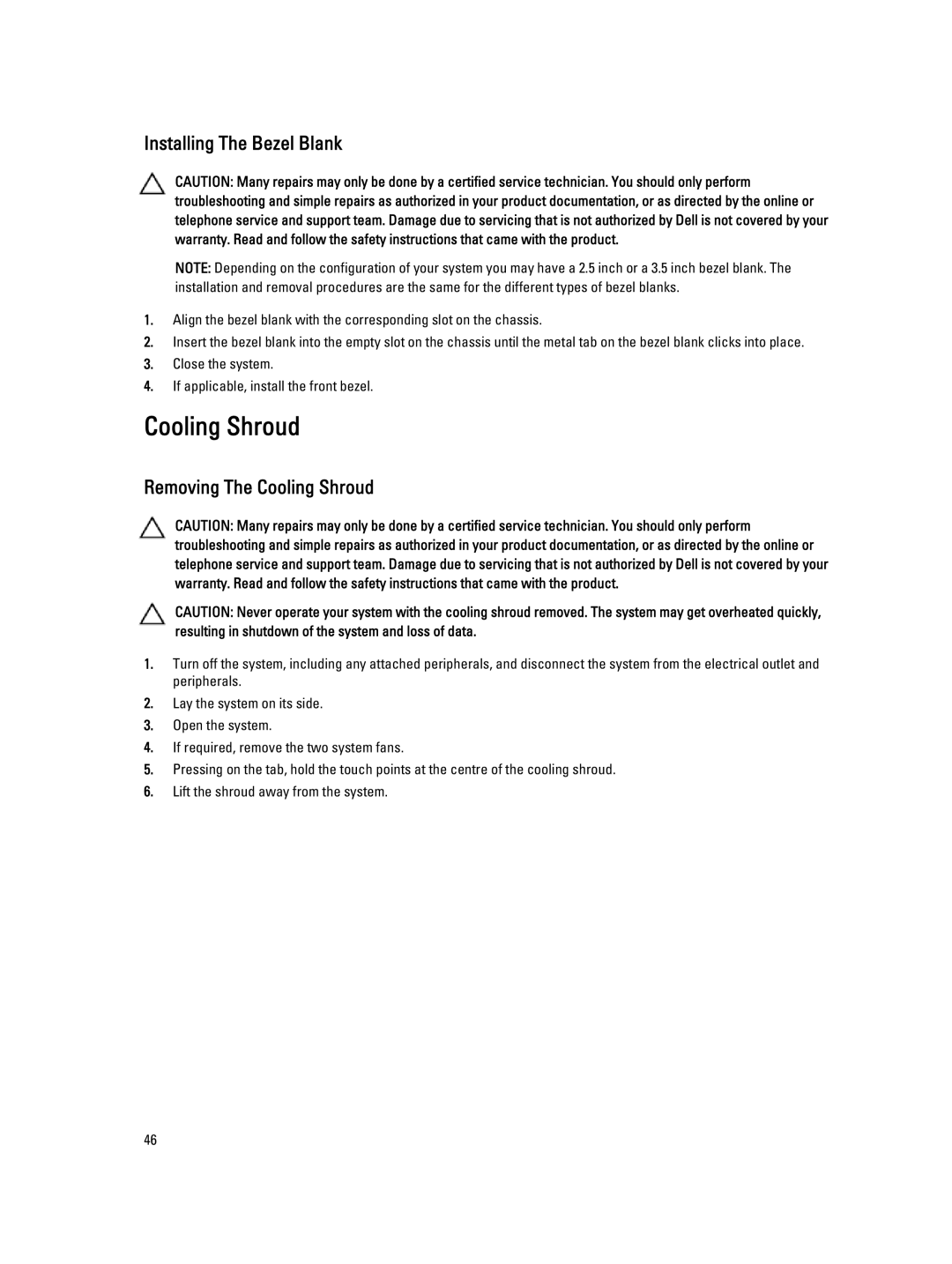 Dell T620 owner manual Installing The Bezel Blank, Removing The Cooling Shroud 