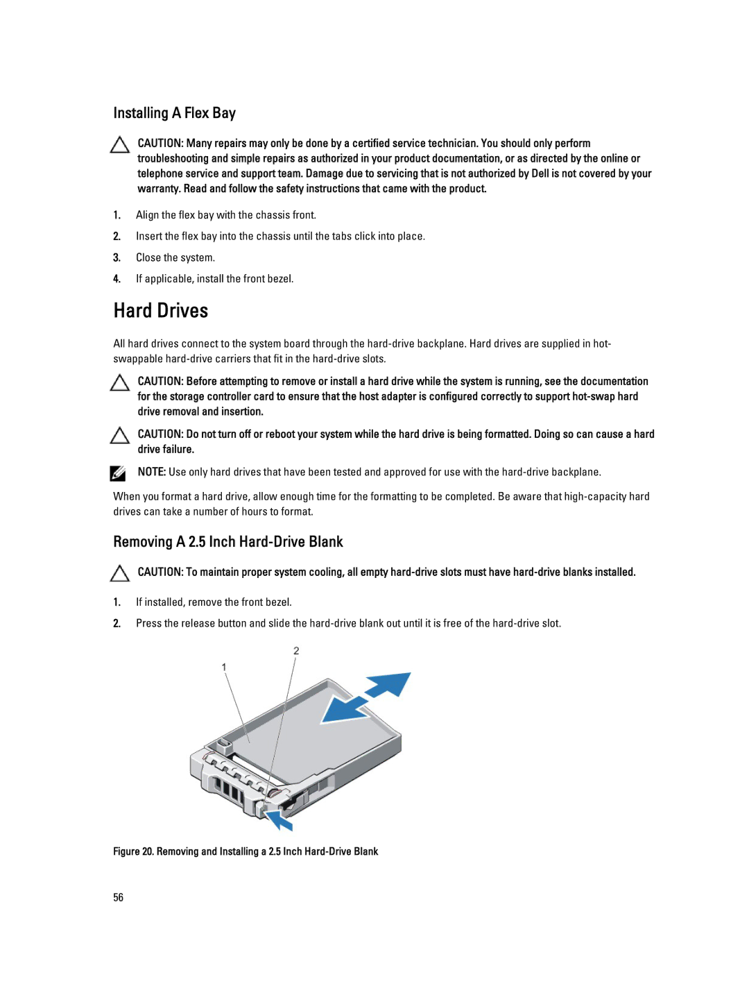 Dell T620 owner manual Hard Drives, Installing a Flex Bay, Removing a 2.5 Inch Hard-Drive Blank 