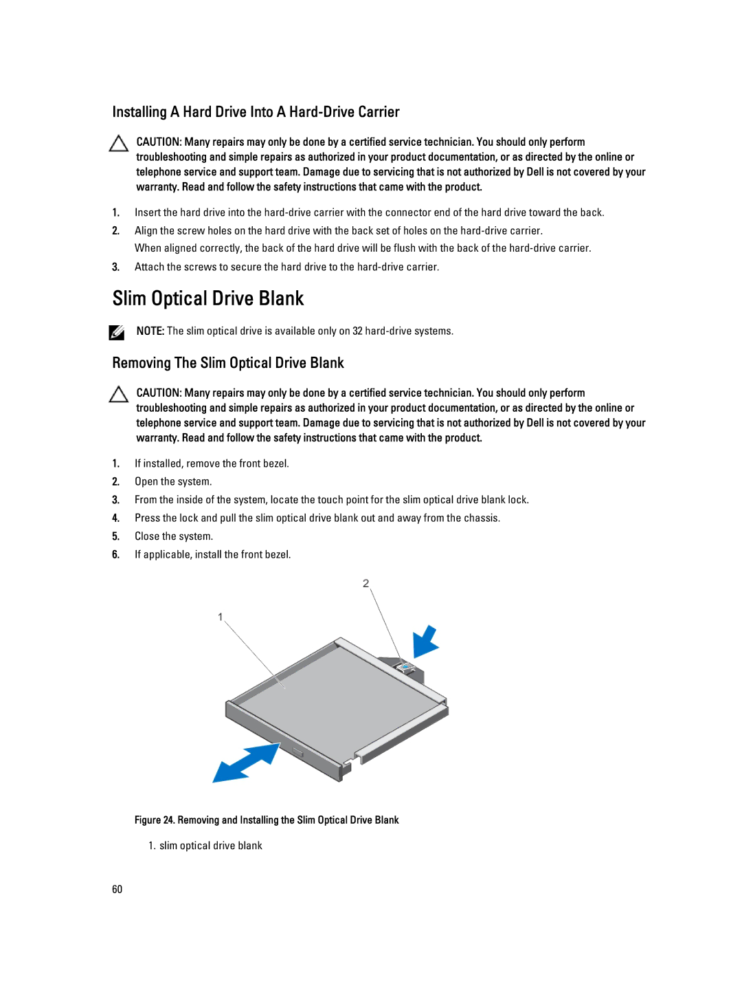 Dell T620 owner manual Slim Optical Drive Blank, Installing a Hard Drive Into a Hard-Drive Carrier 