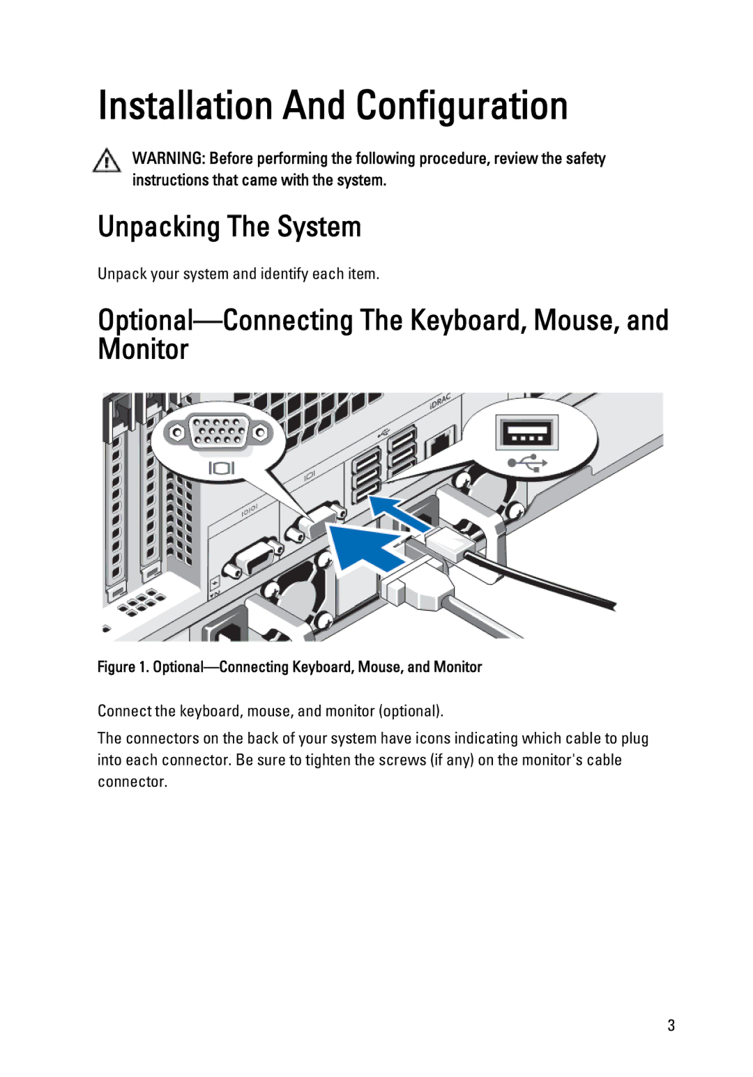 Dell T620 manual Unpacking The System, Optional-Connecting The Keyboard, Mouse, and Monitor 