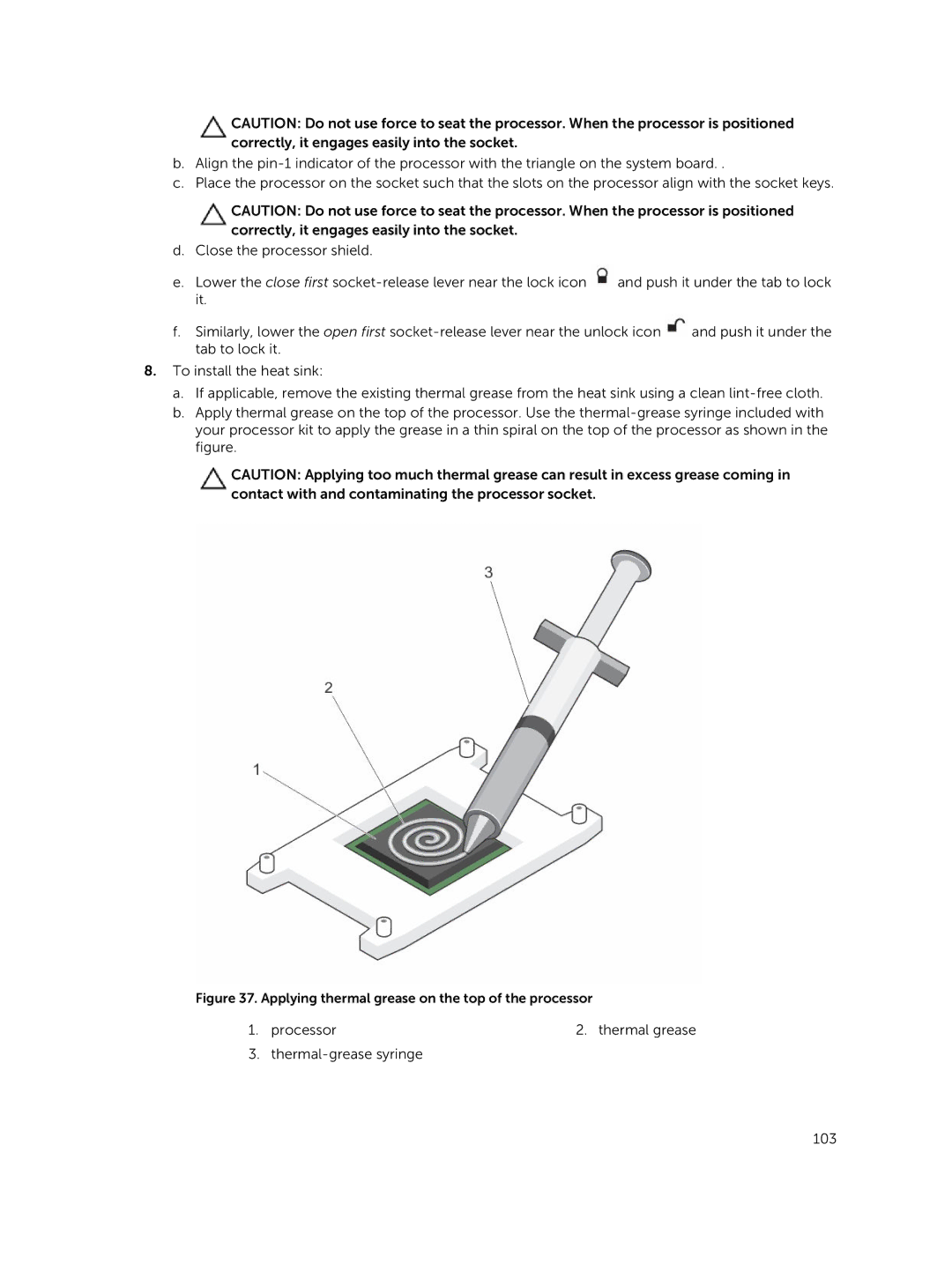 Dell T630 owner manual Processor Thermal grease Thermal-grease syringe 103 