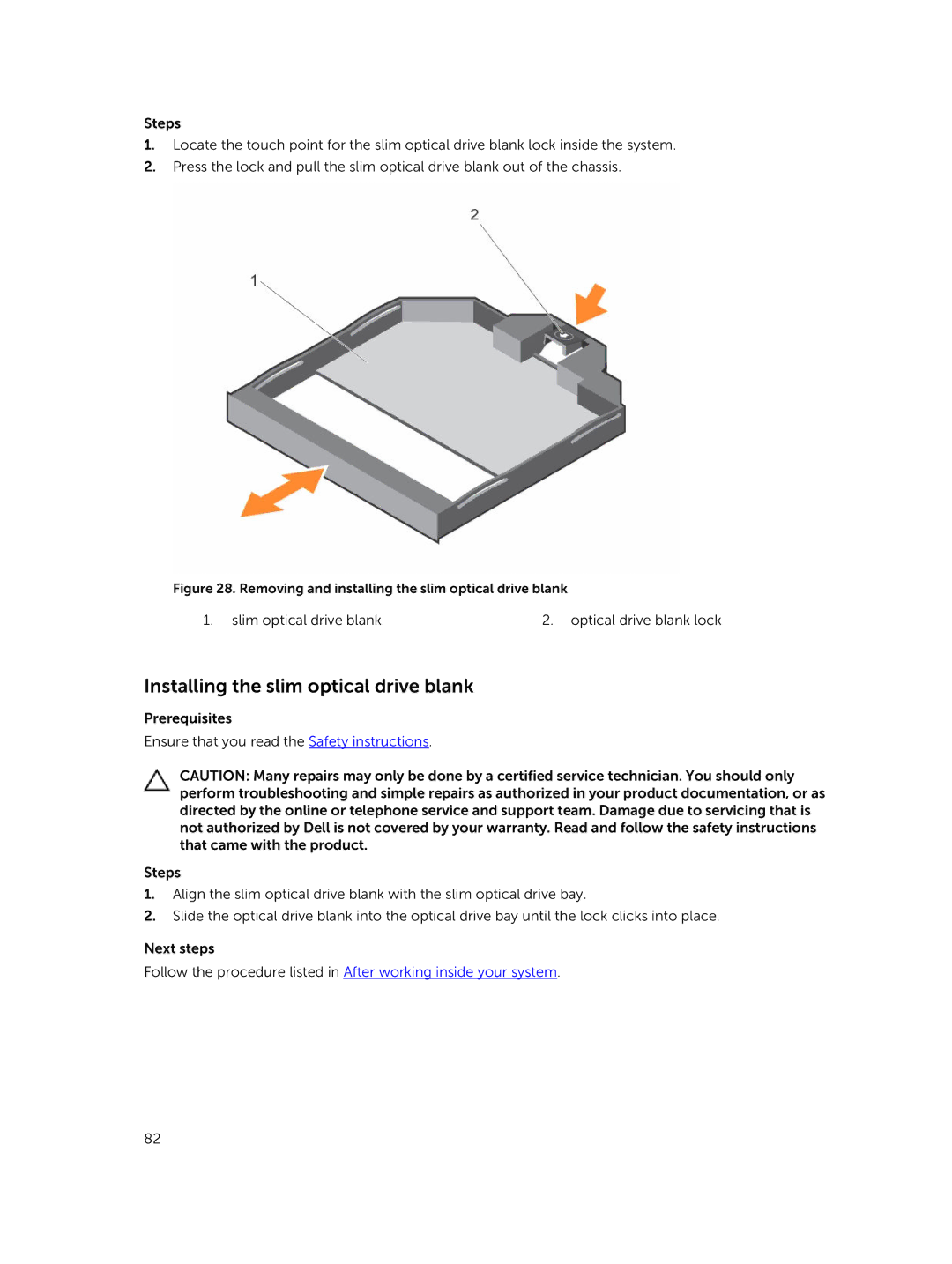 Dell T630 owner manual Installing the slim optical drive blank, Removing and installing the slim optical drive blank 