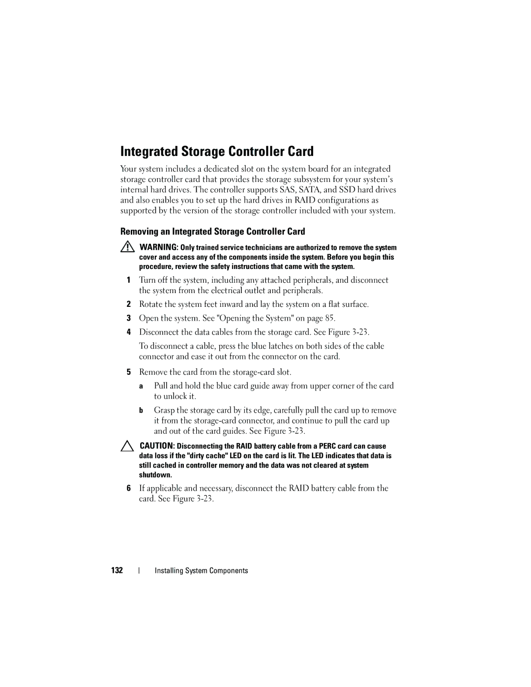 Dell T710 owner manual Removing an Integrated Storage Controller Card 