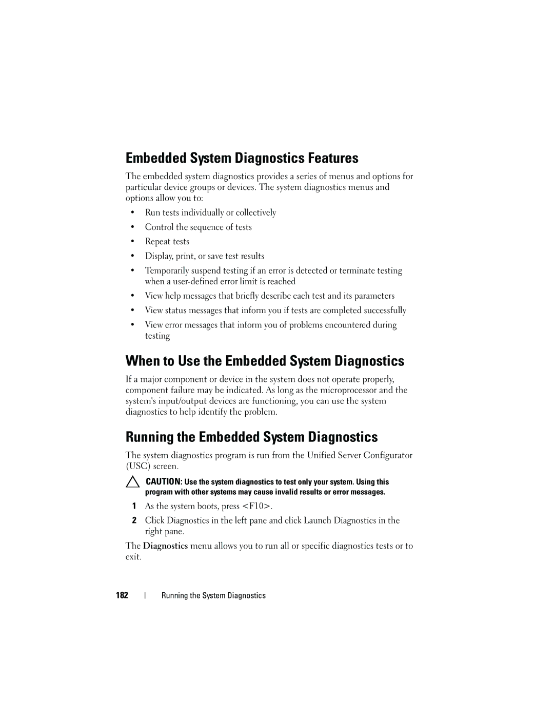 Dell T710 owner manual Embedded System Diagnostics Features, When to Use the Embedded System Diagnostics 