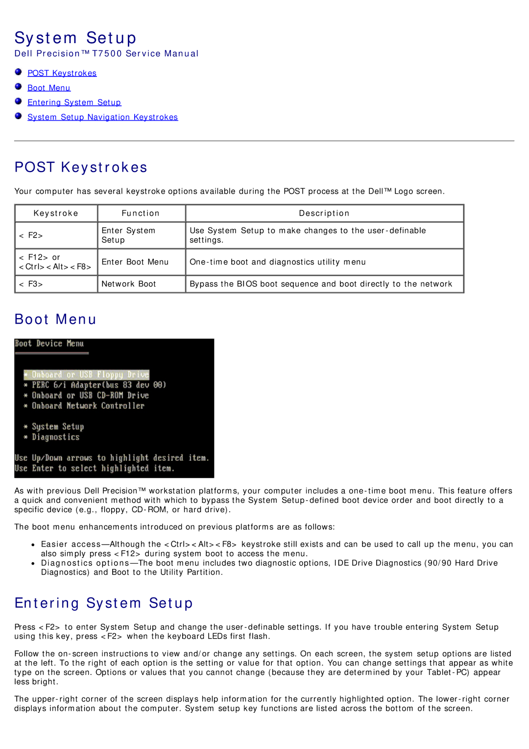 Dell T7500 service manual Post Keystrokes, Boot Menu, Entering System Setup, Keystroke Function Description 