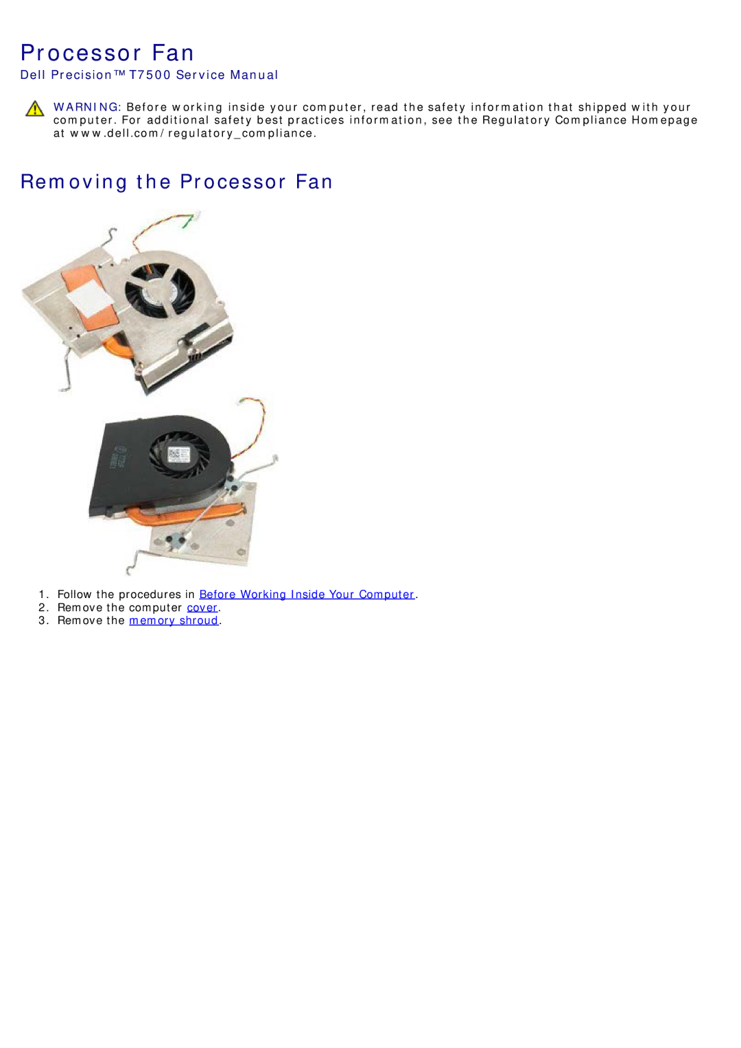 Dell T7500 service manual Removing the Processor Fan 