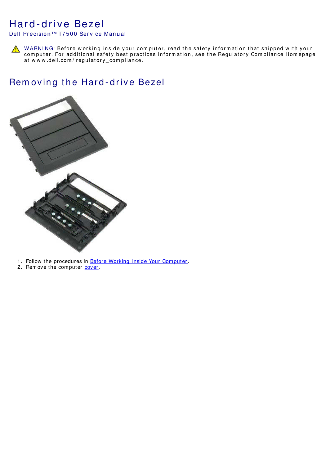 Dell T7500 service manual Removing the Hard-drive Bezel 