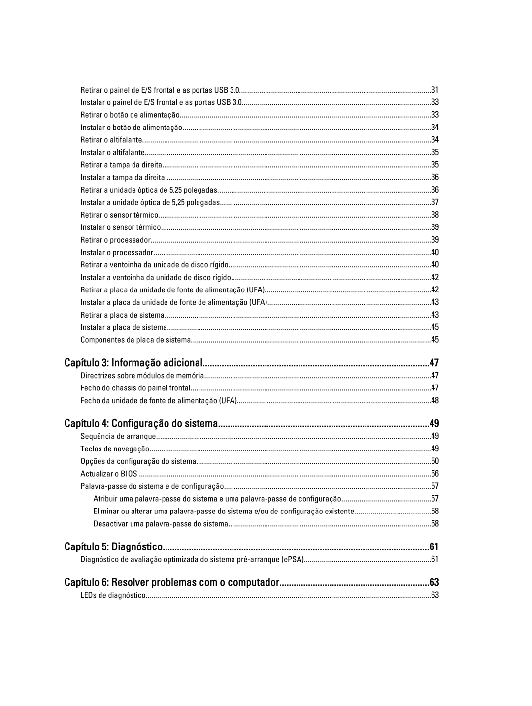 Dell T7600 manual Capítulo 3 Informação adicional, Capítulo 4 Configuração do sistema, Capítulo 5 Diagnóstico 
