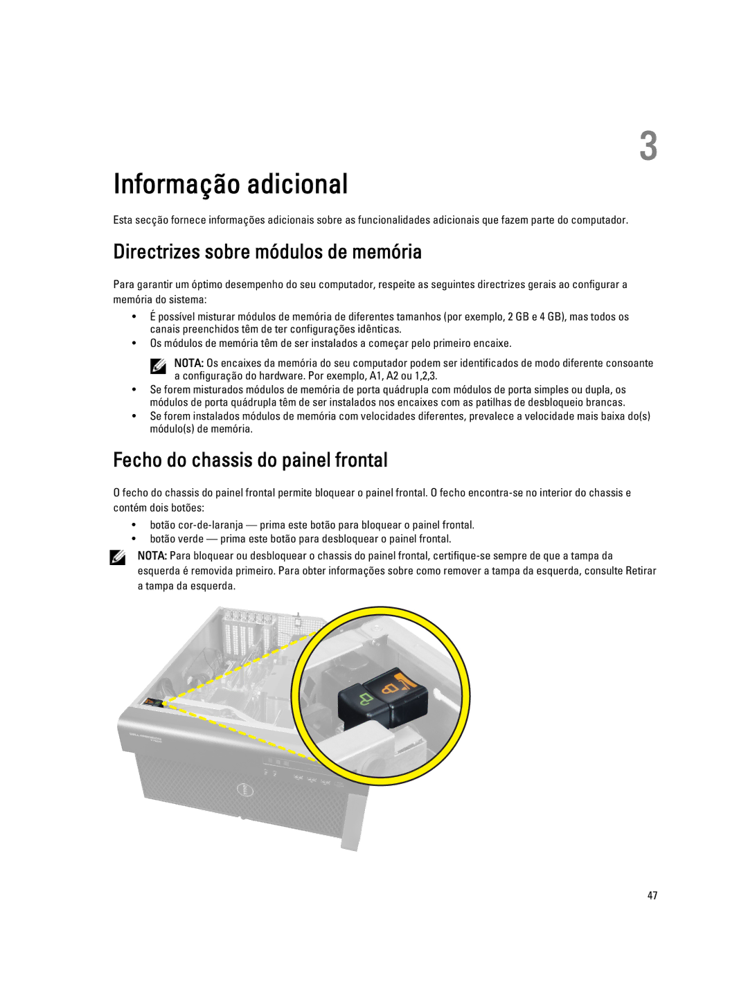 Dell T7600 manual Informação adicional, Directrizes sobre módulos de memória, Fecho do chassis do painel frontal 