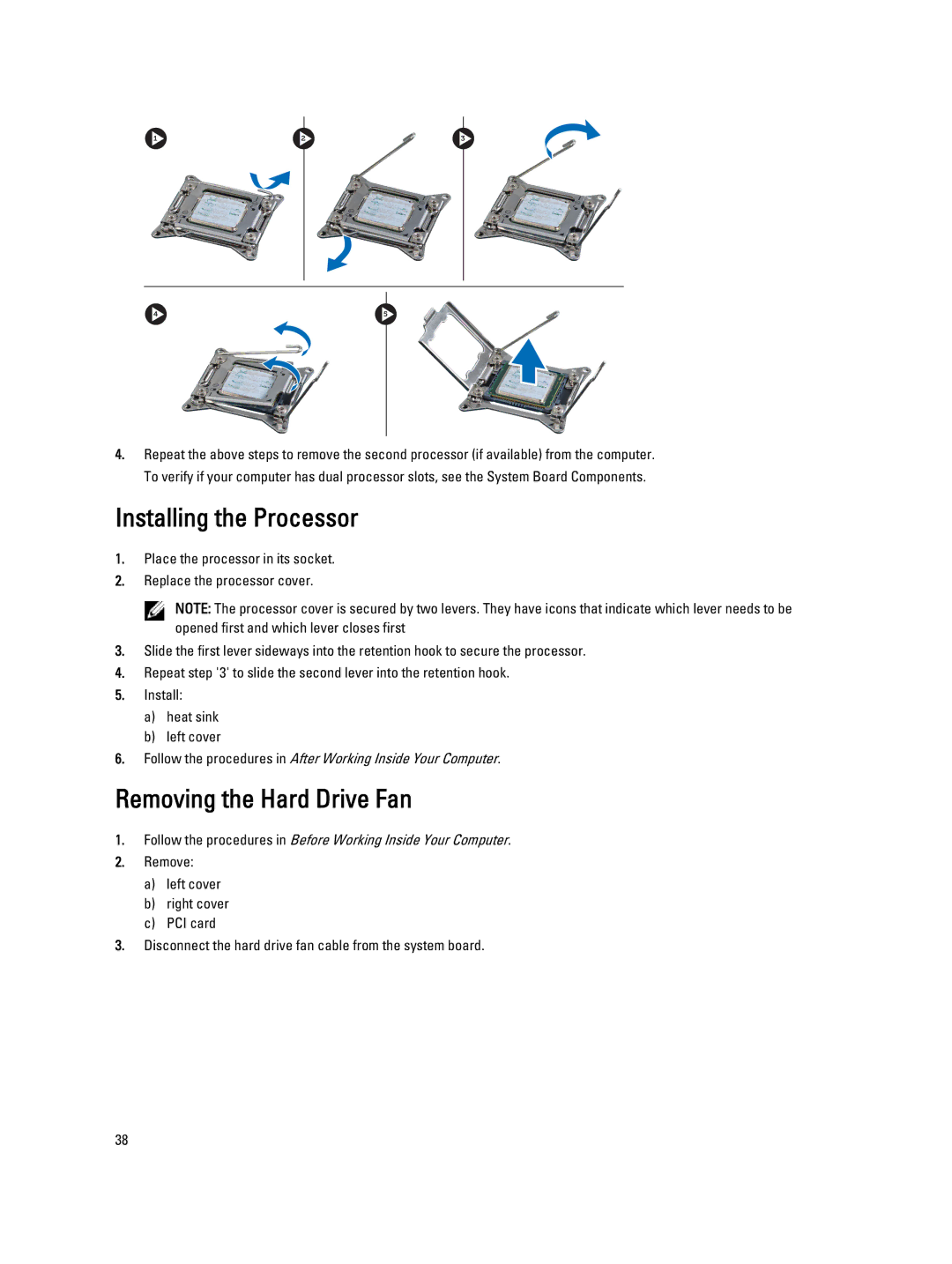 Dell T7600 owner manual Installing the Processor, Removing the Hard Drive Fan 