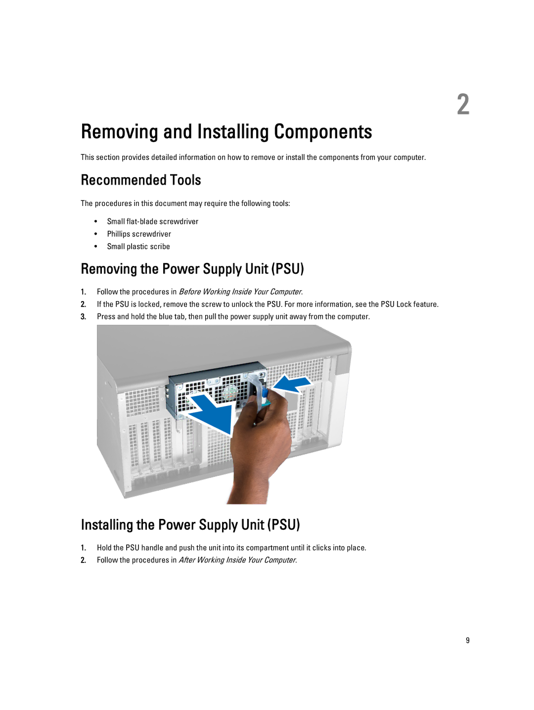 Dell T7600 owner manual Removing and Installing Components, Recommended Tools, Removing the Power Supply Unit PSU 