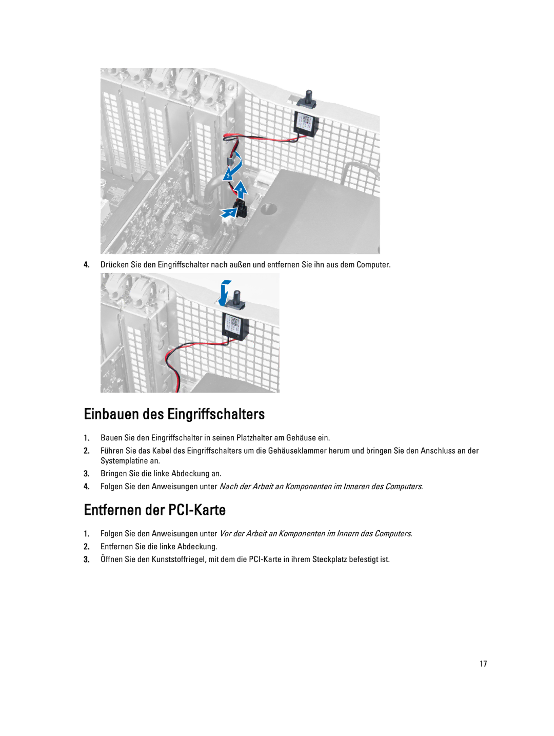 Dell T7600 manual Einbauen des Eingriffschalters, Entfernen der PCI-Karte 