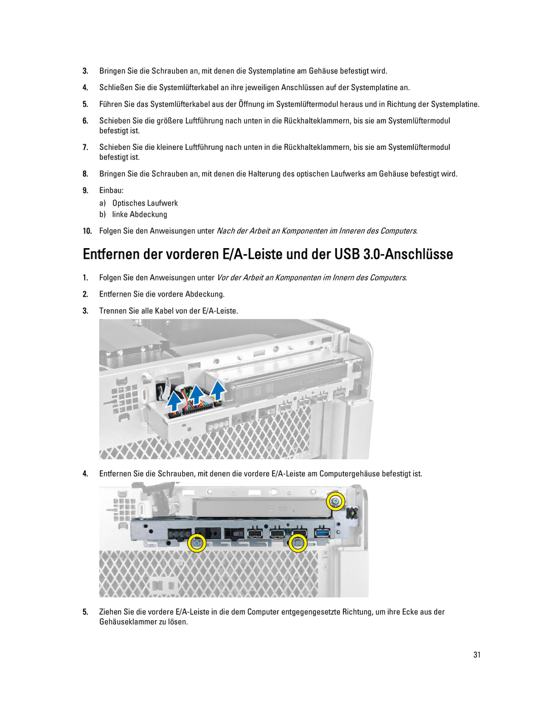 Dell T7600 manual Entfernen der vorderen E/A-Leiste und der USB 3.0-Anschlüsse 